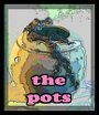 click to see the pots